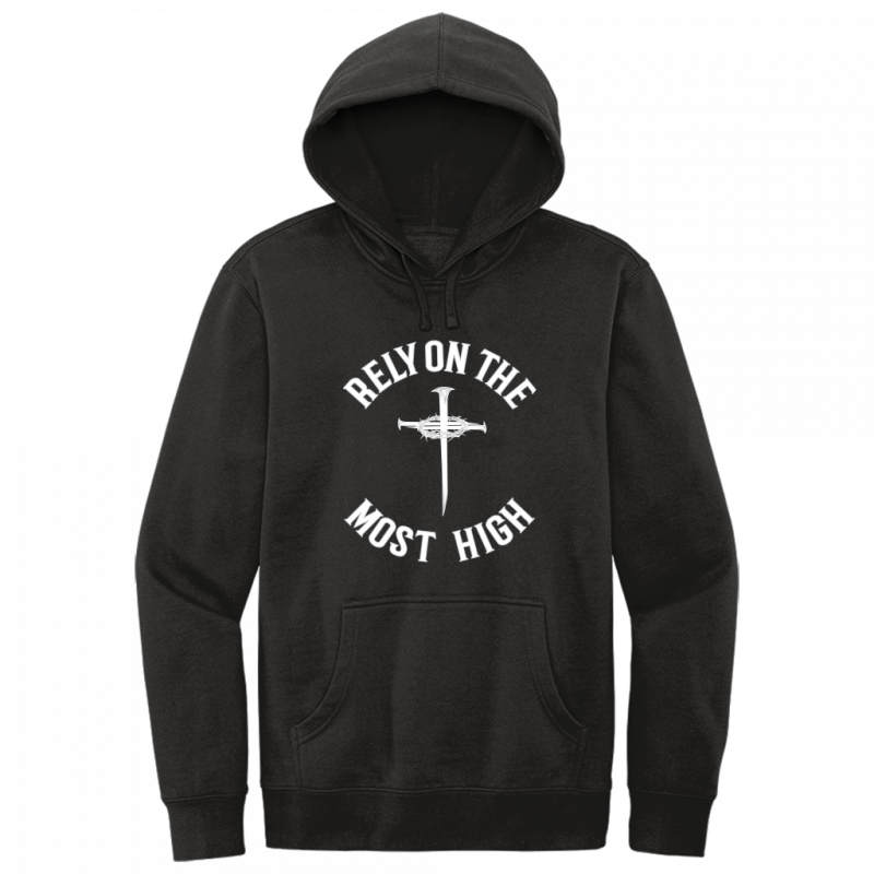 Rely On The Most High White Design Hoodie Sweatshirt