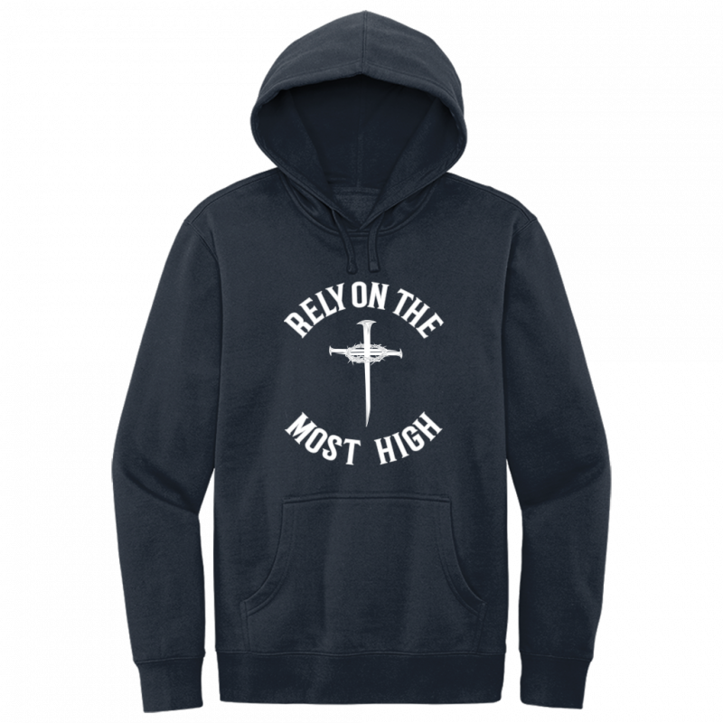 Rely On The Most High White Design Hoodie Sweatshirt