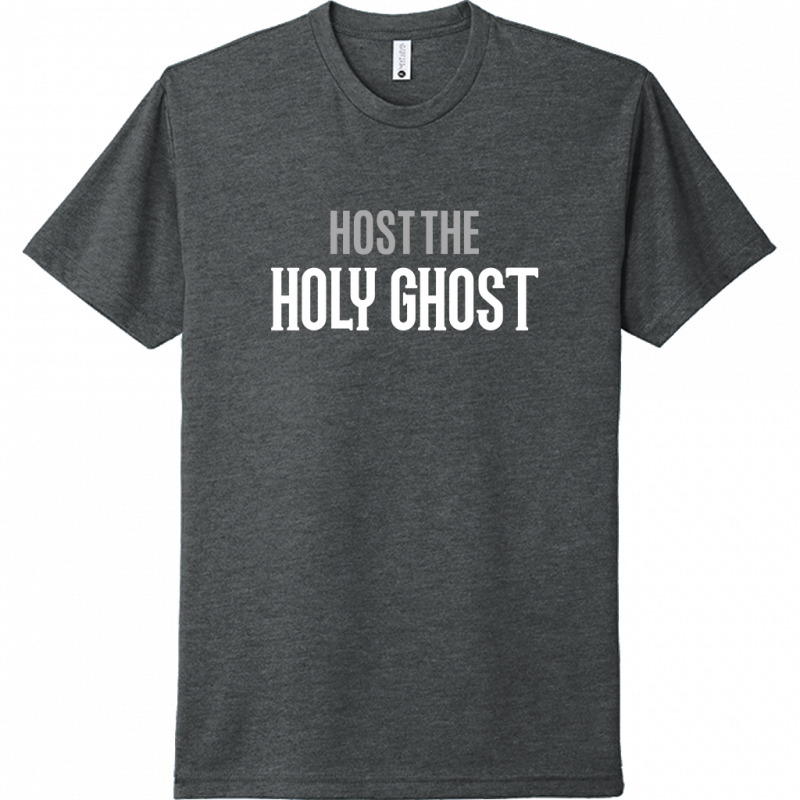 Host The Holy Ghost White & Gray Design Unisex T-Shirt