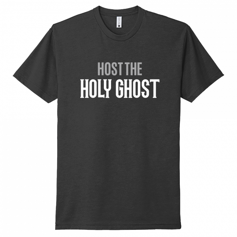 Host The Holy Ghost White & Gray Design Unisex T-Shirt