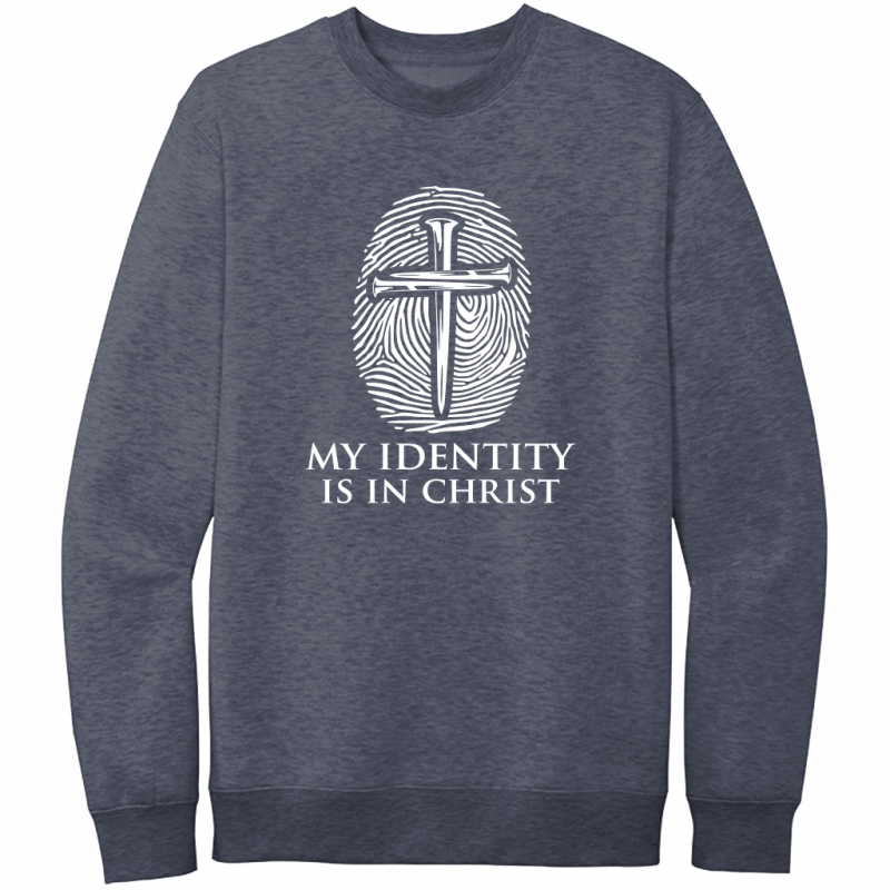 My Identity Is In Christ White Design Crewneck Sweatshirt