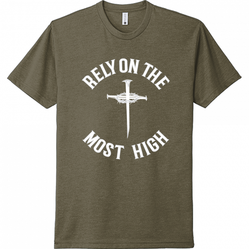 Rely On The Most High White Design Unisex T-Shirt