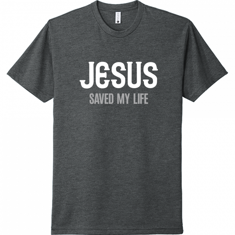 Jesus Saved My Life White & Gray Design Unisex T-Shirt