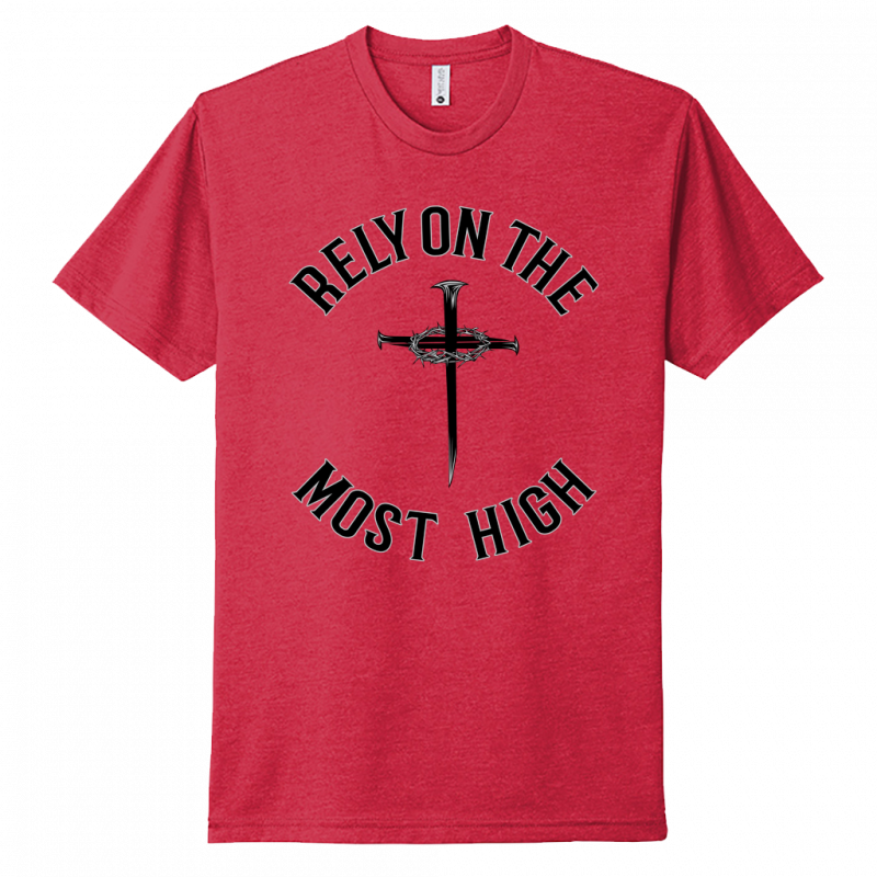 Rely On The Most High Black Design Unisex T-Shirt