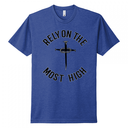 Rely On The Most High Black Design Unisex T-Shirt