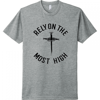 Rely On The Most High Black Design Unisex T-Shirt