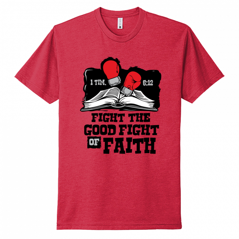 Fight The Good Fight Of Faith Black Design Unisex T-Shirt