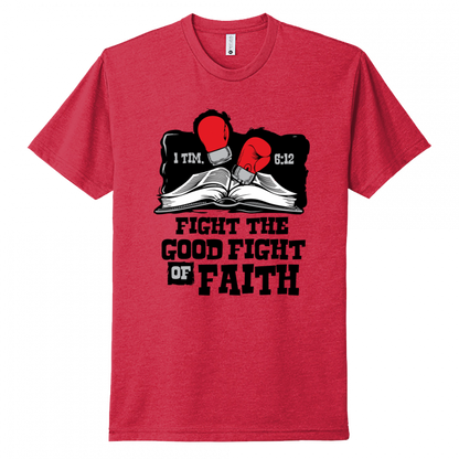 Fight The Good Fight Of Faith Black Design Unisex T-Shirt