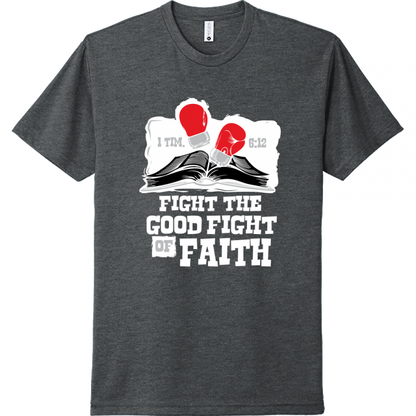 Fight The Fight Of Faith White Design Unisex T-Shirt