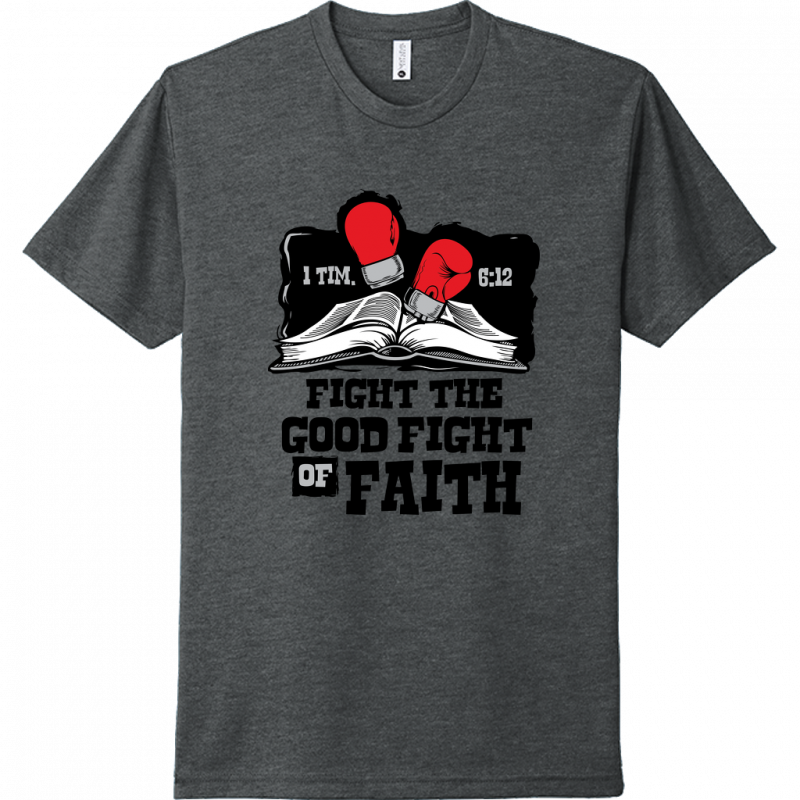 Fight The Good Fight Of Faith Black Design Unisex T-Shirt