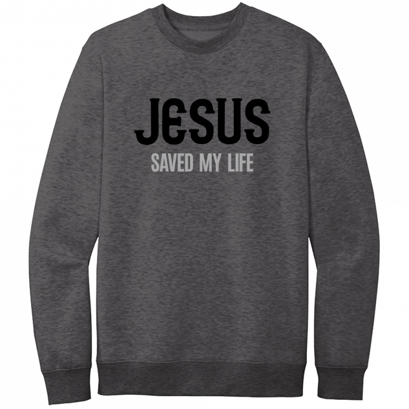 Jesus Saved My Life Black & Gray Design Crewneck Sweatshirt