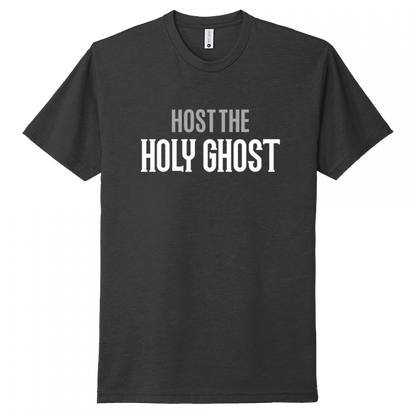 Host The Holy Ghost White & Gray Design Unisex T-Shirt