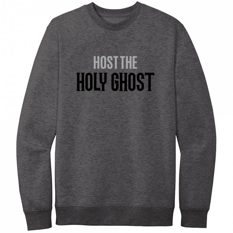 Host The Holy Ghost Black & Gray Design Crewneck Sweatshirt