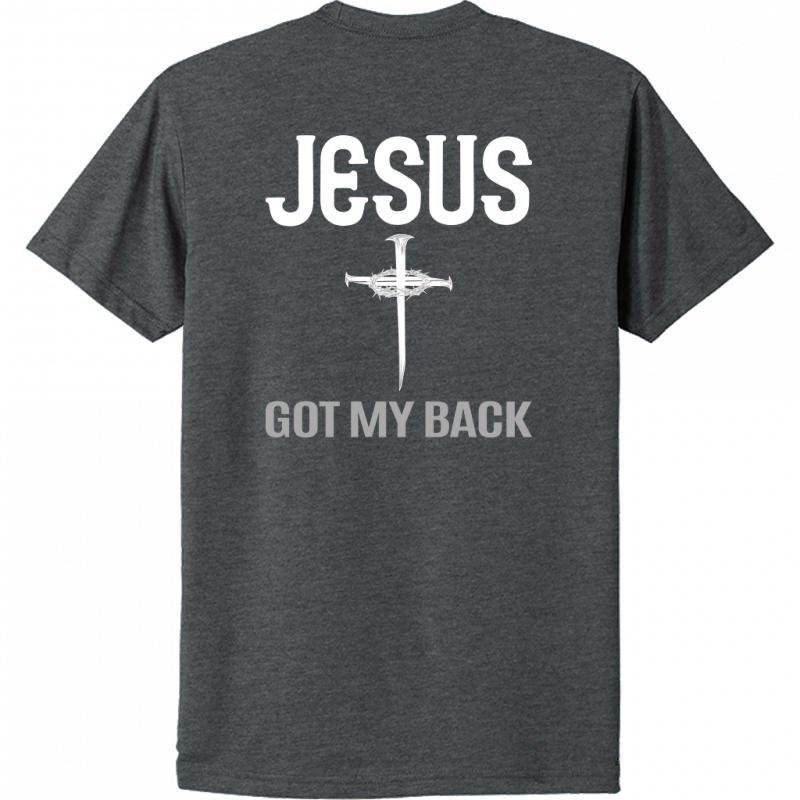 Jesus Got My Back White Design Unisex T-Shirt