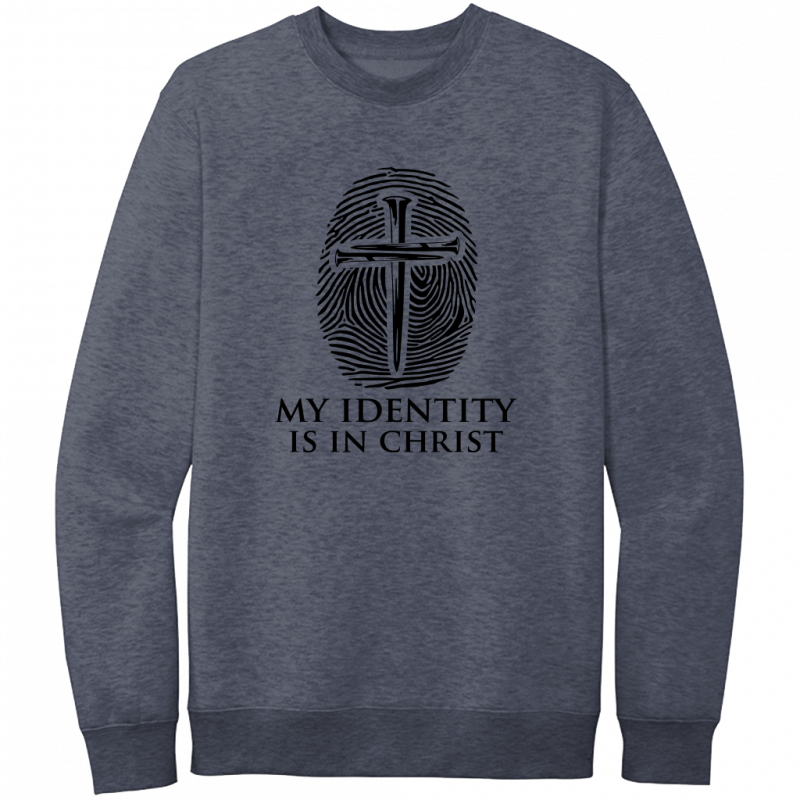 My Identity Is In Christ Black Design Crewneck Sweatshirt